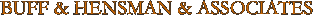 BUFF & HENSMAN & ASSOCIATES